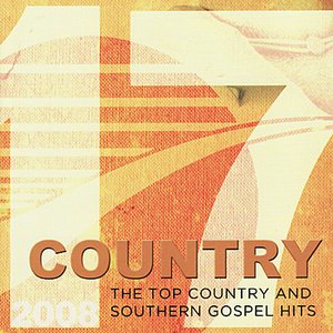 17 Country: The Top Country and Southern Gospel Hits 2008