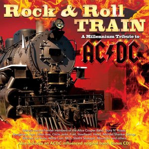 Rock & Roll Train: A Millennium Tribute to ACDC