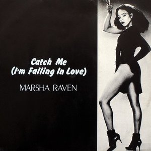 Catch Me (I'm Falling In Love)