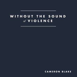 Without the Sound of Violence