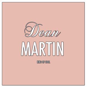 Dean Martin Is the King of Cool