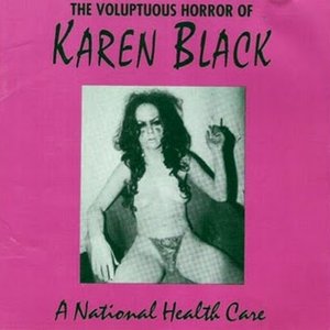 Dionetics The Voluptuous Horror Of Karen Black Last Fm A new version of last.fm is available, to keep everything running smoothly, please reload the site. voluptuous horror of karen black