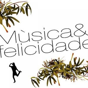 Musica & Felicidade Remixes