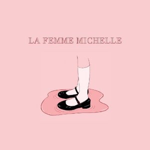 La Femme Michelle