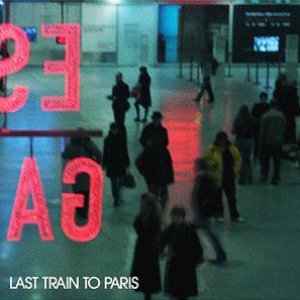 Last Train to Paris (Deluxe Edition)