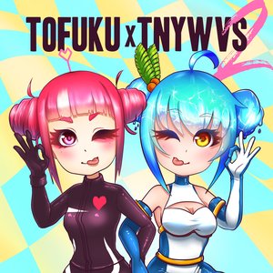 TOFUKU x TNYWVS 2