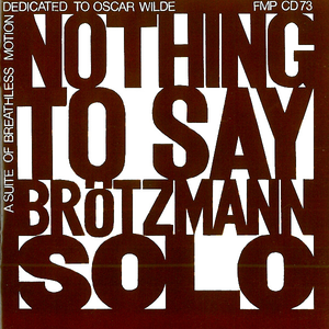Nothing to Say: A Suite of Breathless Motion Dedicated to Oscar Wilde cover
