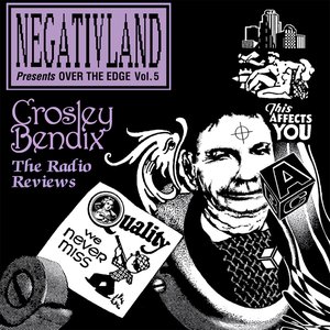 Over the Edge, Volume 5: Crosley Bendix: The Radio Reviews