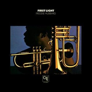 First Light (CTI Records 40th Anniversary Edition - Original recording remastered)