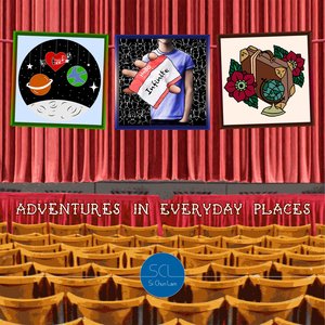 Adventures In Everyday Places