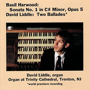 Image for 'Harwood: Sonata No. 1 - Liddle: Two Ballades'