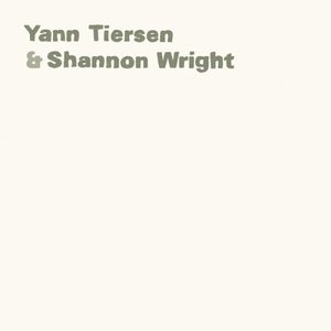 “Yann Tiersen & Shannon Wright”的封面