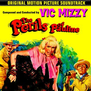 The Perils Of Pauline (Original 1967 Motion Picture Soundtrack)