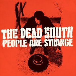 The Dead South - People Are Strange - Zortam Music