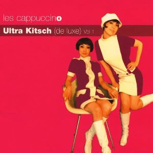 Ultra Kitsch (De Luxe) Vol 1