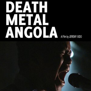 Death Metal Angola: A Film by Jeremy Xido