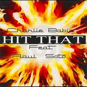 Hit That ( feat. Raul Soto)- Single