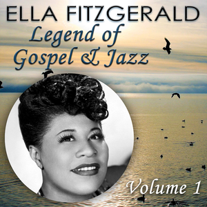 Ella Fitzgerald - Legend Of Gospel & Jazz, Vol. 1 - Zortam Music