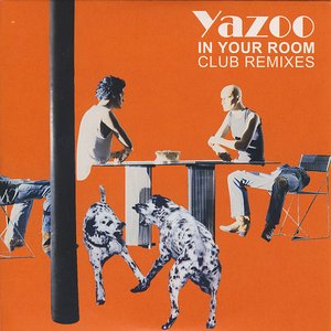 In Your Room (Club Remixes)