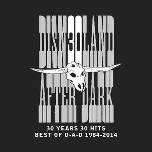 30 Years 30 Hits - Best of D-A-D 1984-2014