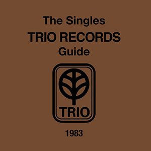THE SINGLES TRIO RECORDS GUIDE 1983
