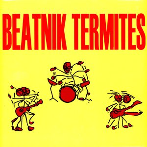 Beatnik Termites