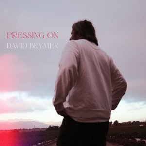 Pressing On - Single