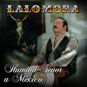 Ilumina Señor A México