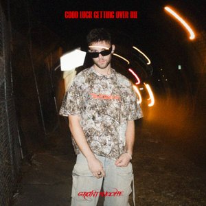 GOOD LUCK GETTING OVER ME [Explicit]