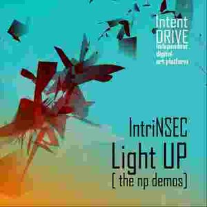 Intrinsec - Light up [the np demos]