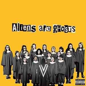 Aliens Are Ghosts - Single
