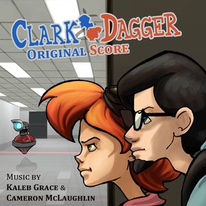 Clark & Dagger Original Score