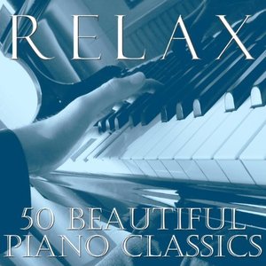 Relax: 50 Beautiful Piano Classics