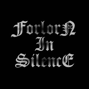Forlorn In Silence