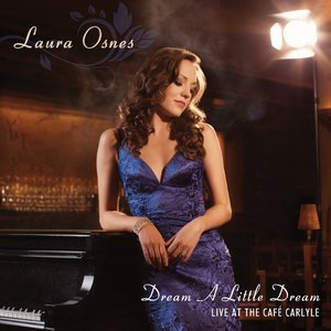 Dream a little dream: Live at the Café Carlyle