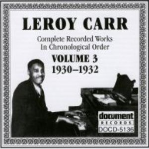 Leroy Carr Vol. 3 (1930-1932)