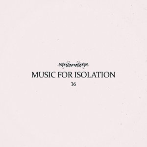 Music For Isolation
