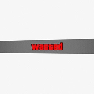 Wasted