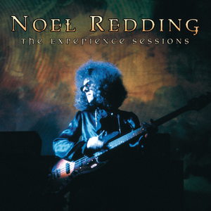 Noel Redding - The Experience Sessions - Zortam Music