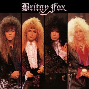 Britny Fox (Expanded Edition - 2023 Remaster)