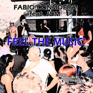 Feel the Music (feat. JDM)