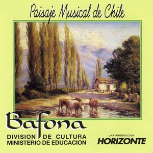 Bafona: Paisaje Musical de Chile
