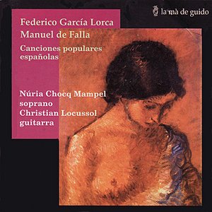 Lorca / Falla: Canciones Populares Españolas