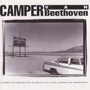 Camper Van Beethoven Is Dead. Long Live Camper Van Beethoven.