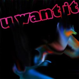 Image for 'U Want It [Single]'