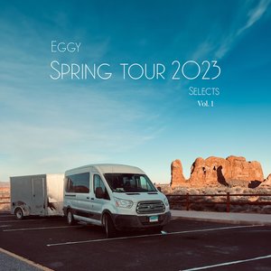 Eggy Selects: Spring Tour 2023, Vol. 1