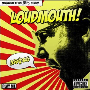 Loudmouth