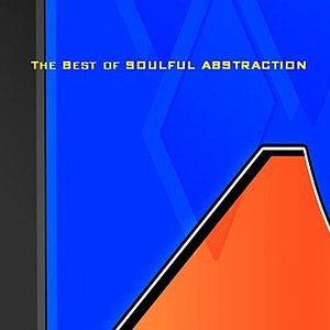 The Best of Soulful Abstraction