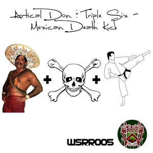 Mexican Death Kick