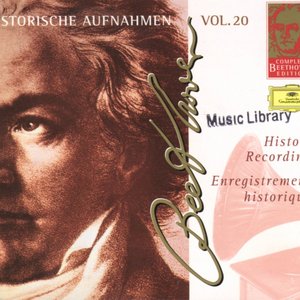 Complete Beethoven Edition, Volume 20: Historic Recordings
